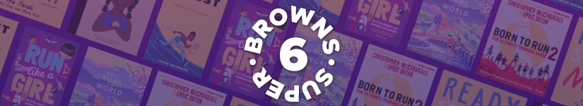 Browns Super 6 – Books about Running